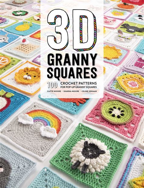 3D Granny Squares: 100 crochet patterns for pop